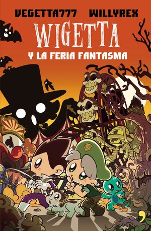 WIGETTA 7. Y LA FERIA FANTASMA