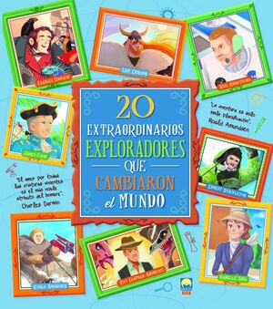 20 EXTRAORDINARIOS EXPLORADORES QUE CAMBIARON EL MUNDO