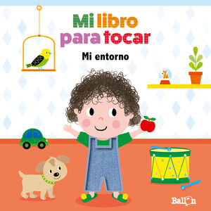 MI LIBRO PARA TOCAR. MI ENTORNO