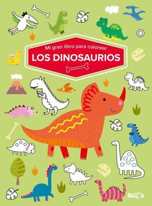 MI GRAN LIBRO PARA COLOREAR - LOS DINOSAURIOS