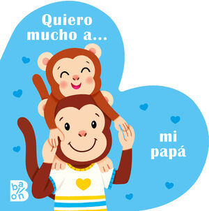 QUIERO MUCHO A...? MI PAPÁ