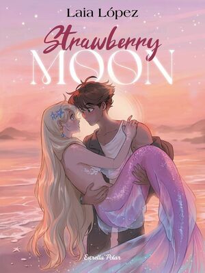 STRAWBERRY MOON 1. FILLA LLUNA