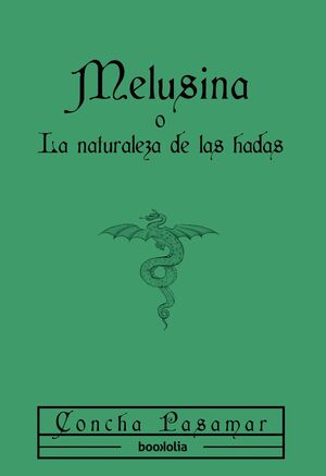 MELUSINA O LA NATURALEZA DE LAS HADAS