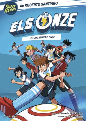 ELS ONZE 11. EL GOL NÚMERO ONZE
